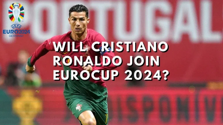 传奇人物克里斯蒂亚诺·罗纳尔多会加入2024年欧洲杯吗？