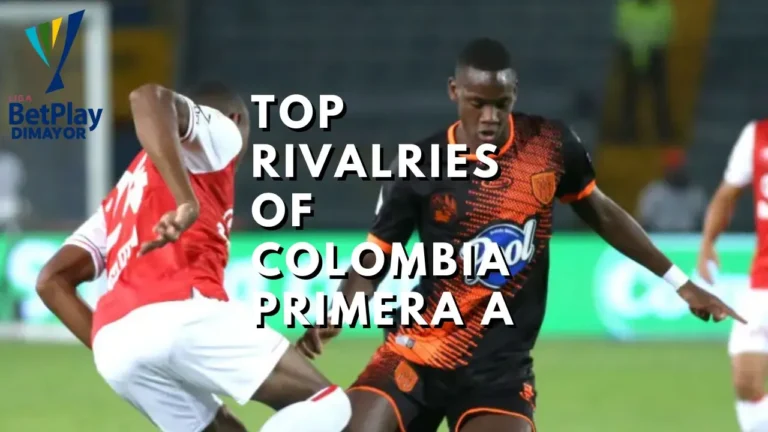 Top Rivalries of Colombia Primera A